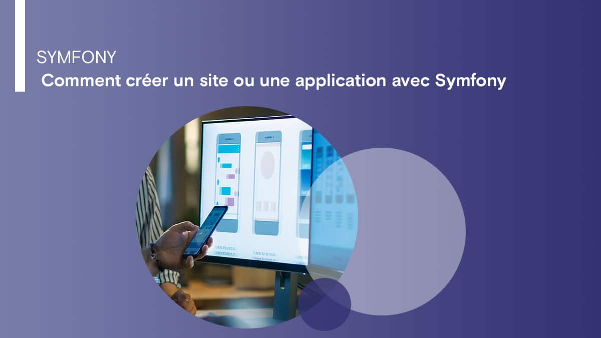 Comment créer un site ou une application avec Symfony